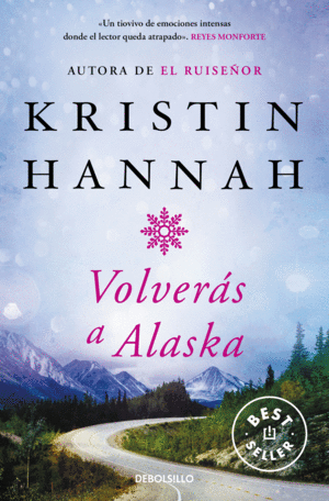 VOLVERAS A ALASKA.(BESTSELLER)
