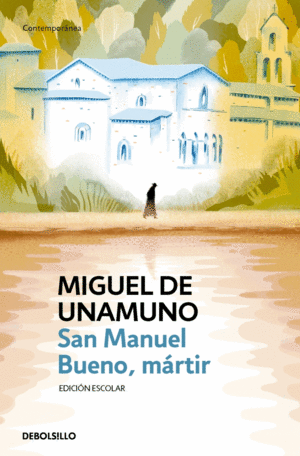 SAN MANUEL BUENO MARTIR EDICION ESCOLAR