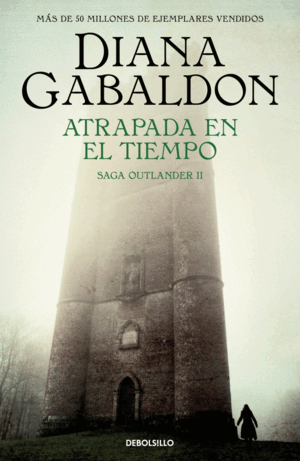 ATRAPADA EN EL TIEMPO SAGA OUTLANDER 2