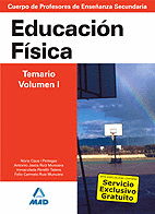 CUERPO DE PROFESORES DE ENSEÑANZA SECUNDARIA. EDUCACIÓN FÍSICA. TEMARIO. VOLUMEN