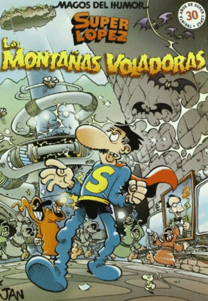 MONTAÑAS VOLADORAS, LAS - SUPER LOPEZ