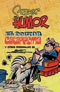 DOCTOR CATAPLASMA Y OTROS PERSONAJES DE MARTZ SCHMIDT,EL  SH