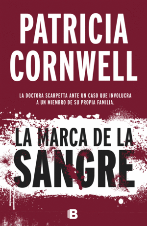 LA MARCA DE LA SANGRE (DOCTORA KAY SCARPETTA 22)