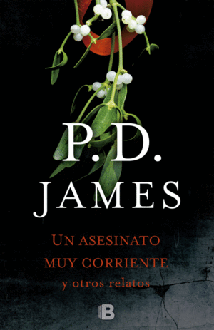 UN ASESINATO CORRIENTE Y OTROS RELATOS