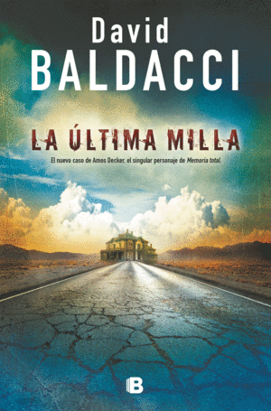 LA ÚLTIMA MILLA (AMOS DECKER 2)