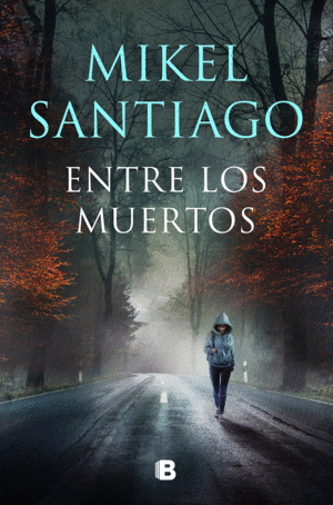 ENTRE LOS MUERTOS (TRILOGIA DE ILLUMBE 3)