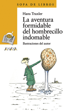 AVENTURA FORMIDABLE DEL HOMBRECILLO INDOMABLE, LA