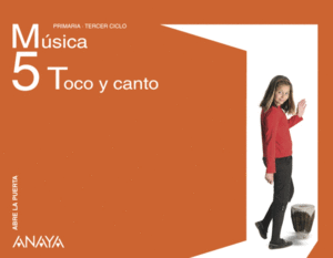 MÚSICA 5. (TOCO Y CANTO).