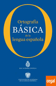 ORTOGRAFÍA BÁSICA DE LA LENGUA ESPAÑOLA