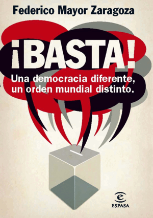 BASTA UNA DEMOCRACIA DIFERENTE