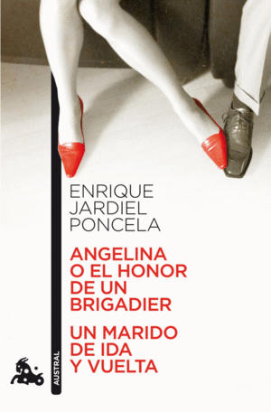 ANGELINA O EL HONOR DE UN BRIGADIER/UN MARIDO DE I