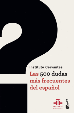 LAS 500 DUDAS MÁS FRECUENTES DEL ESPAÑOL