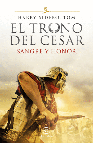 EL TRONO DEL CESAR SANGRE Y HONOR
