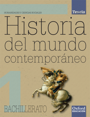 HISTORIA DEL MUNDO CONTEMPORANEO 1.º BACHILLERATO TESELA. PACK LIBRO DEL ALUMNO