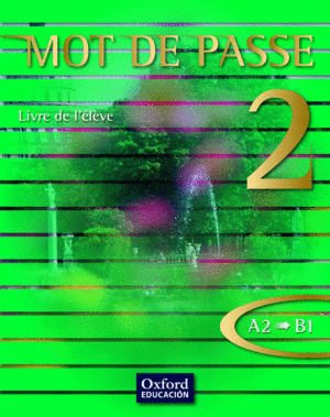 MOT DE PASSE 2. LIVRE DE L'ÉLÈVE