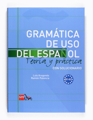 GRAMATICA DEL USO DEL ESPAÑOL B1-B2