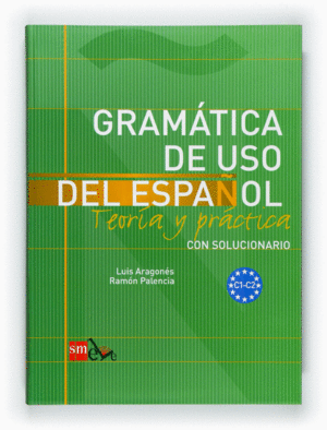 GRAMATICA DEL USO DEL ESPAÑOL TEORIA Y PRACTICA