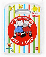 S.M. VACACIONES CON PEACA Y LINO 2 AÑOS