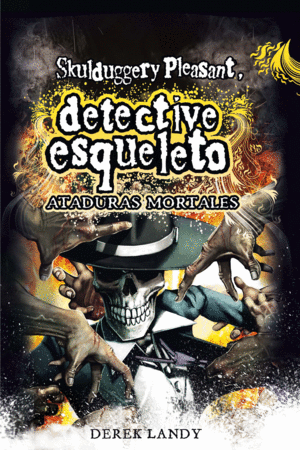 SKULDUGGERY PLEASANT V DET.ESQUELETO ATADURAS MORTALES