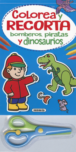 COLOREA Y RECORTA - BOMBEROS, PIRATAS Y DINOSAURIOS
