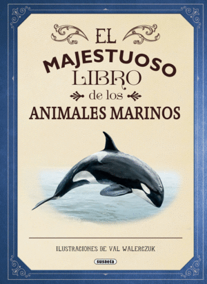 MAJESTUOSO LIBRO DE LOS ANIMALES MARINOS,EL