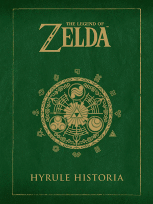 THE LEGEND OF ZELDA, HYRULE HISTORIA