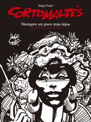 CORTO MALTES 3 SIEMPRE UN POCO MAS LEJOS BLANCO Y