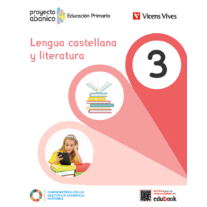 LENGUA CASTELLANA Y LITERATURA 3 PRIMARIA MONOVOLUMEN