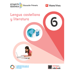 LENGUA CASTELLANA Y LIT 6 (PROYECTO ABANICO)