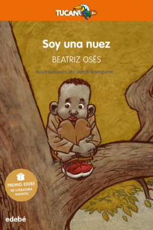 SOY UNA NUEZ PREMIO EDEBE DE LITERATURA INFANTIL 2