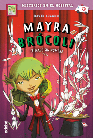 MAYRA BROCOLI 3: EL MAGO SIN NOMBRE