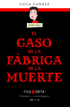 FILO & SOFIA 2 EL CASO DE LA FABRICA DE LA MUERTE