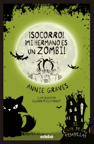 ¡SOCORRO! ¡MI HERMANO ES UN ZOMBI!