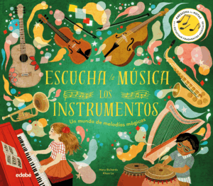 INSTRUMENTOS. ESCUCHA LA MUSICA