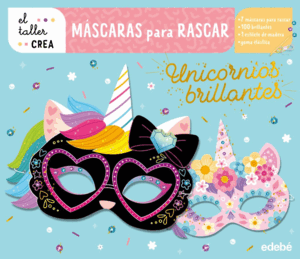 MÁSCARAS PARA RASCAR. UNICORNIOS BRILLANTES