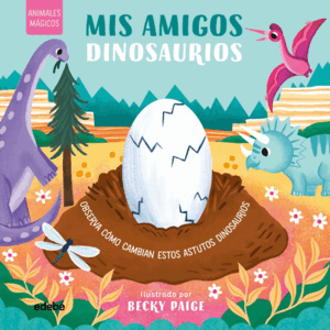 MIS AMIGOS DINOSAURIOS.(ANIMALES MAGICOS)