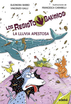 RESISTOSAURIO 2. LA LLUVIA APESTOSA