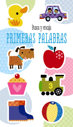 BUSCA Y ENCAJA. PRIMERAS PALABRAS