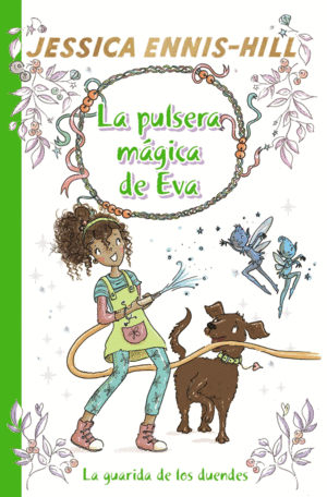 LA PULSERA MAGICA DE EVA, 3. LA GUARIDA DE LOS DUENDES