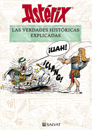 ASTÉRIX. LAS VERDADES HI