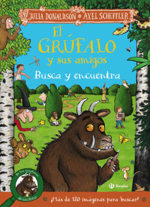 EL GRUFALO Y SUS AMIGOS