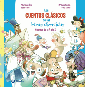LOS CUENTOS CLÁSICOS DE LAS LETRAS DIVERTIDAS