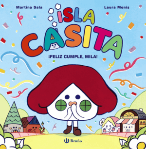 ISLA CASITA, 2. ¡FELIZ CUMPLE, MILA!