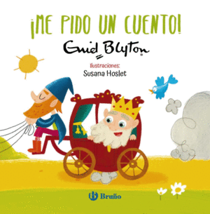 ENID BLYTON. ¡ME PIDO UN CUENTO!