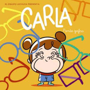 CARLA, ¡PONTE GAFAS!