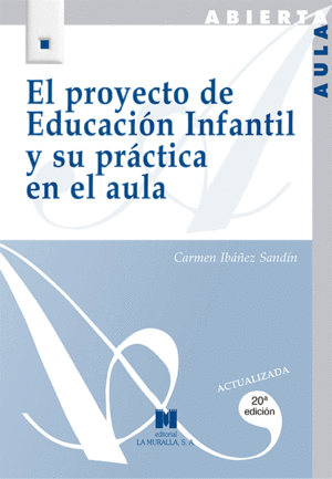 EL PROYECTO DE EDUCACIÓN INFANTIL Y SU PRÁCTICA EN EL AULA
