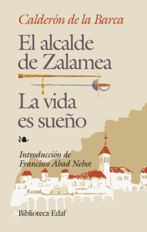 ALCALDE DE ZALAMEA,EL-VIDA ES SUEÑO