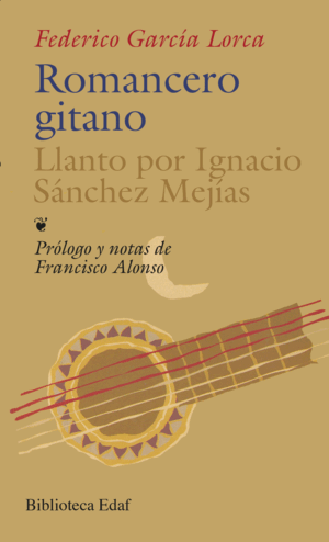 ROMANCERO GITANO LLANTO POR IGNACIO SANCHEZ
