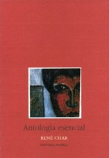ANTOLOGIA ESENCIAL RENE CHAR
