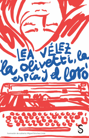 OLIVETTI, LA ESPIA Y EL LORO,LA